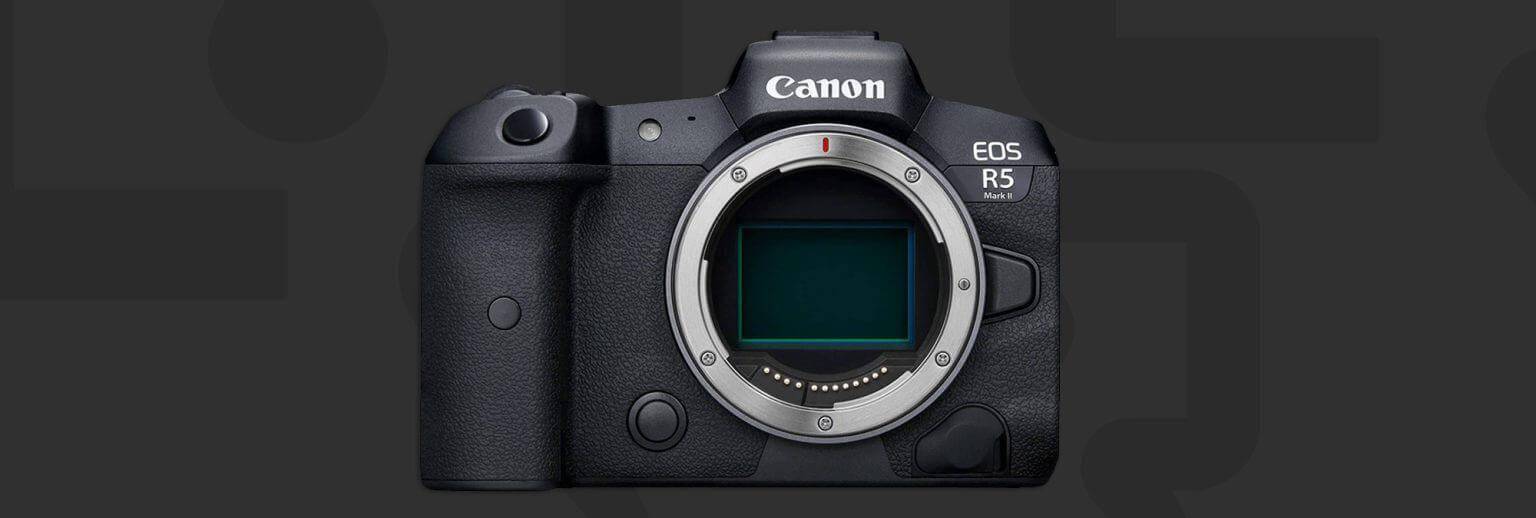 消息称佳能EOS R5 MarkⅡ相机最快下月发布，采用新的DIGIC处理器